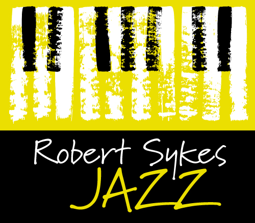 Welcome to Robert Sykes Jazz